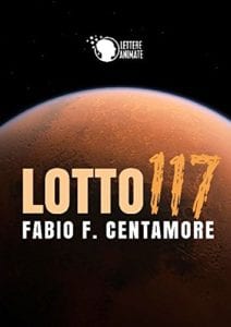Fabio Centamore: Lotto 117 (Lettere Animate, 2014)