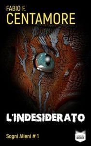 Fabio Centamore: L'indesiderato (Unreal Books, 2015)